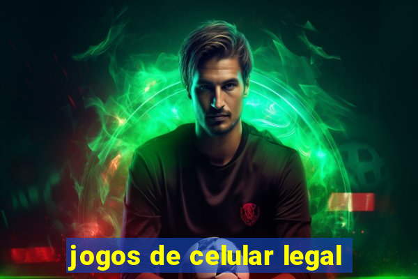 jogos de celular legal